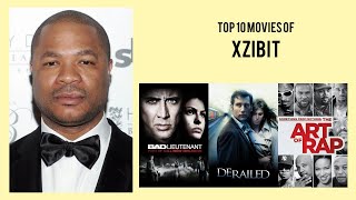 Xzibit Top 10 Movies of Xzibit| Best 10 Movies of Xzibit