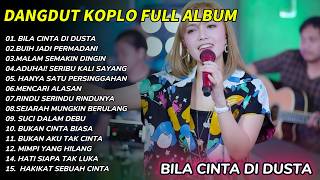 Download lagu Bila Cinta Didusta cover Dangdut Koplo full album terbaru viral tiktok 2026 mp3