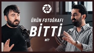 Ürün Fotoğrafçılığı Bitti Mi? Yapay Zeka ve 3D Render Dönemi | f/22 Bölüm 4