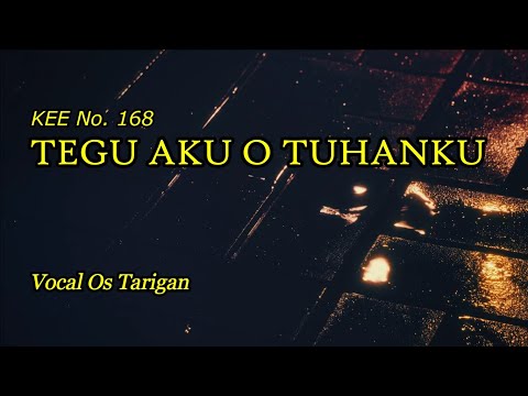 TEGU AKU O TUHANKU (KEE 168) - Sora Cio