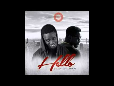 Shaker – Hello ft Sarkodie
