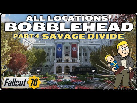 Discover All Fallout 76 Bobblehead Locations! Part 4 - Savage Divide