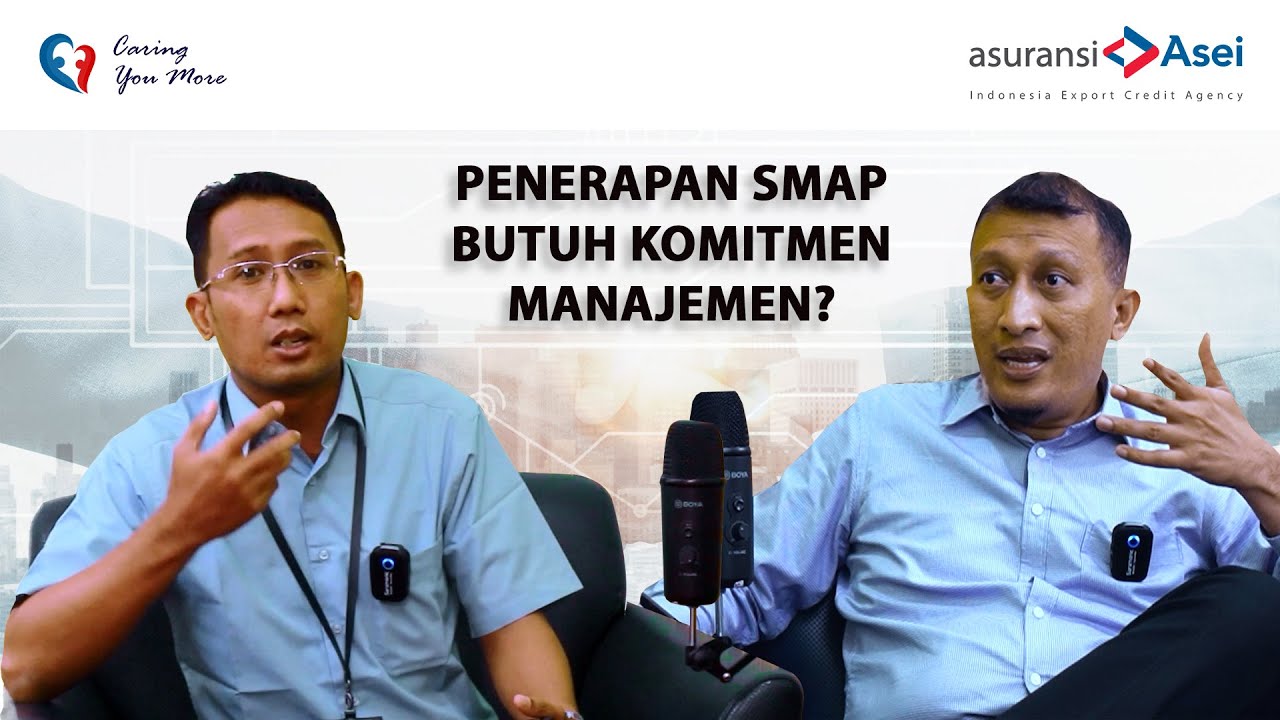 #Ep03 My Podcast My Asei - Komitmen Manajemen Pada Implementasi SMAP di Asuransi Asei