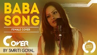 Baba Song | Female Cover Song by Smriti Goyal with English Subtitles - Smritz Studio