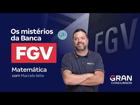 Os mistérios da Banca FGV - Matemática  | Com Marcelo Leite