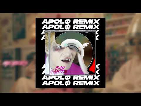 Ed Sheeran - Bad Habits (Apolø Remix)
