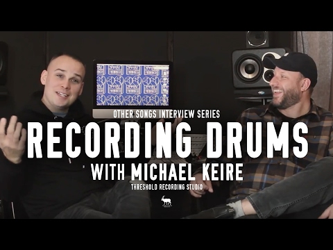 How to Record Drums - with Michael Keire (Threshold Recording Studio) - OtherSongsMusic.com