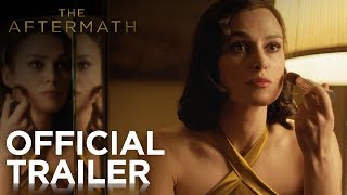 Video trailer för THE AFTERMATH | Official Trailer | FOX Searchlight