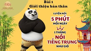 LUYỆN NÓI TIẾNG TRUNG SHADOWING HSK1 - HSK3 Bài 1: Giới thiệu bản thân (SERIES 30 NGÀY NÓI NHƯ GIÓ)