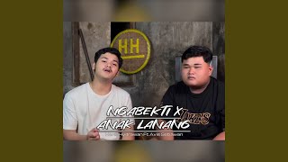 Download lagu Ngabekti x Anak Lanang (feat. Avis Setiawan) mp3