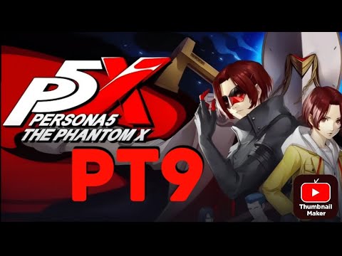 Persona 5 X the phantom X walkthrough PT9- batter up for the boss fight!