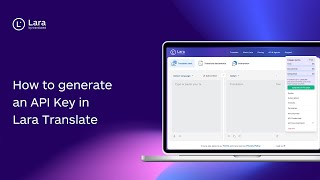 How to Generate an API Key for Lara Translate