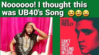 Elvis Presley Can&#39;t help falling in love reaction| I thought this was UB40&#39;s song
