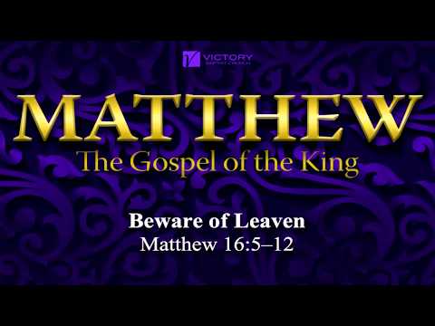 80) Beware of Leaven