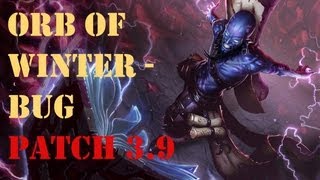 League of legends - Orb of Winter "Bug" Patch 3.9