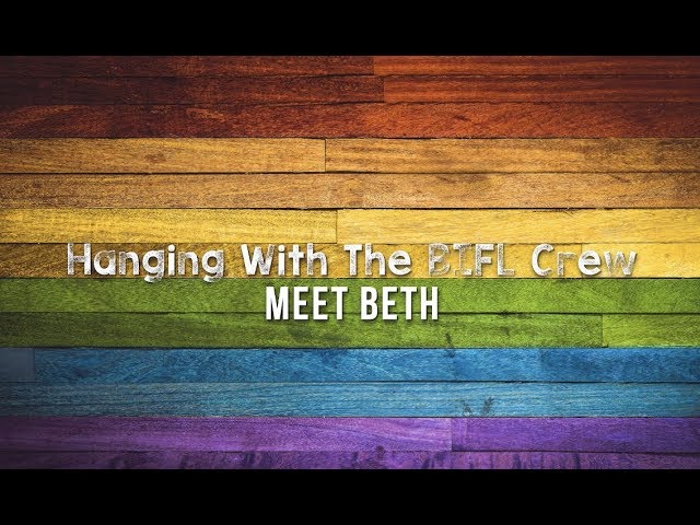 BIFL - Meet the Characters - Beth