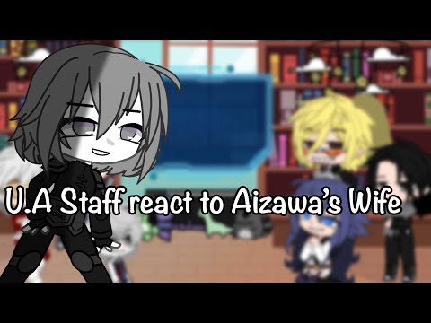 U.a Staff react to Aizawa’s Wife as Natasha | Bnha | No Angst