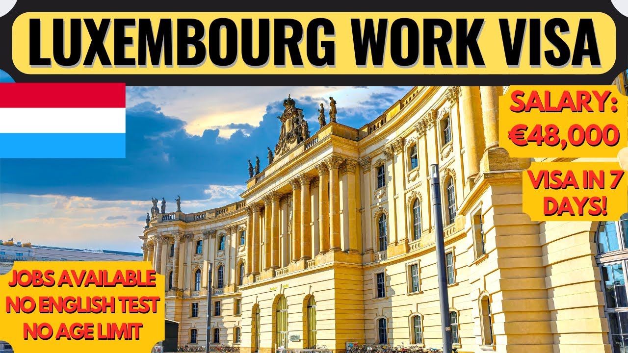 Luxembourg Country Work Visa | Luxembourg Jobs | Europe | Moving to Europe | Dream Canada