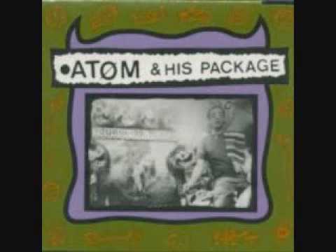 Atom And His Package - Head (She's Just A)