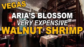 Blossom's Walnut Shrimp at ARIA, Las Vegas. A Very Expensive Chinese Spot.