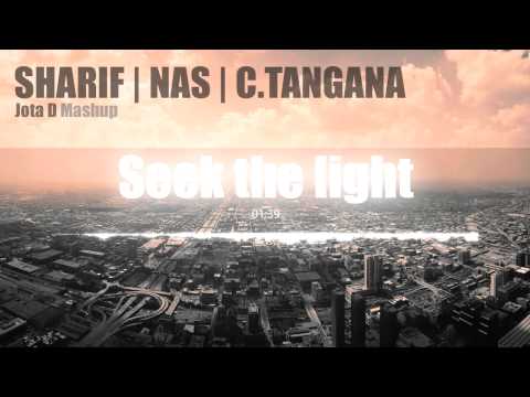 Sharif, Nas y C.Tangana - Seek the light - Jota D Mashup