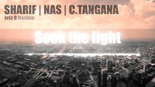 Sharif, Nas y C.Tangana - Seek the light - Jota D Mashup