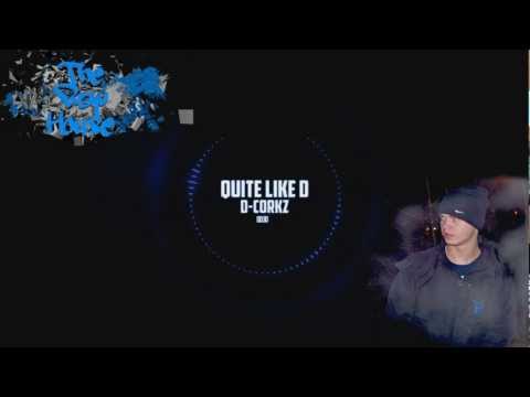 D-Corkz // Quite Like D