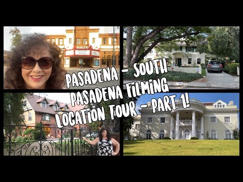 Tour of Pasadena/South Pasadena Filming Locations - Part 1