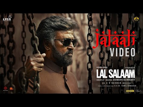 Lal Salaam - Jalali Video | Rajinikanth | AR Rahman | Aishwarya|  Vishnu Vishal | Vikranth