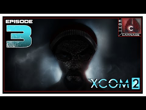 CohhCarnage Plays XCOM 2 - Episode 3