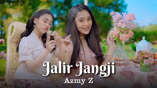 Download lagu JALIR JANGJI - AZMY Z mp3