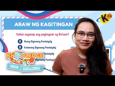 #QuizTime: Araw ng Kagitingan Knowledge On the Go Trivia Challenge