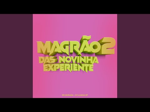 Magrão 2 das Novinhas Experiente