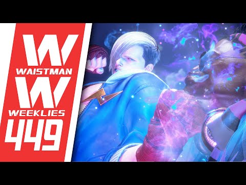 Waistman Weeklies #449 -  Street Fighter 6 Grand Final