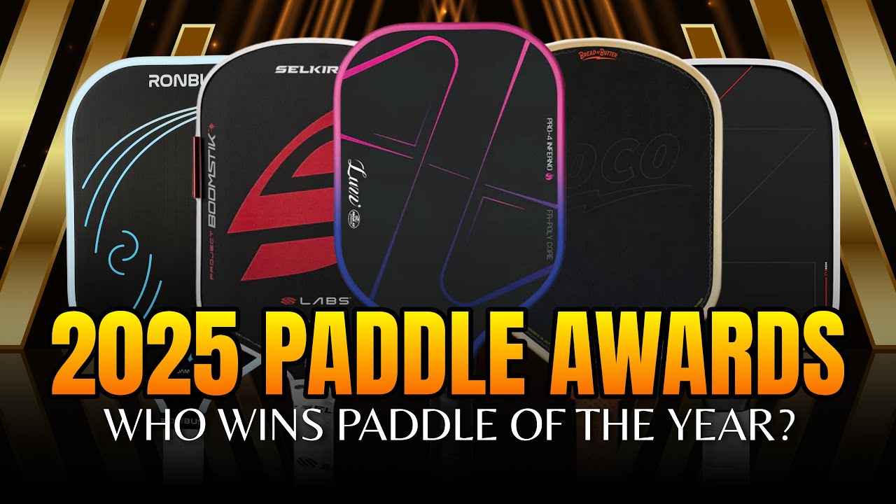 2025 Paddle Awards — Best Pickleball Paddles of the Year