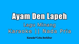 Download lagu Ayam Den Lapeh Remix (Karaoke Lagu Minang) Nada Pria mp3