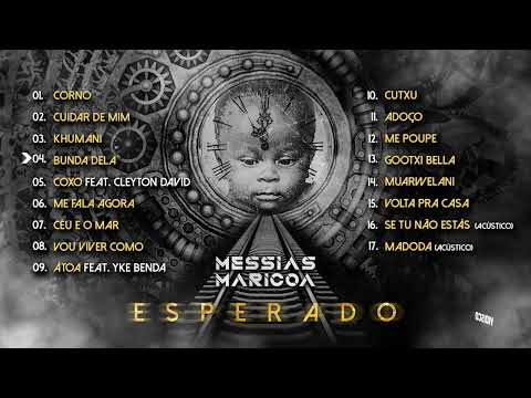 Messias Maricoa - Esperado (Full Album)