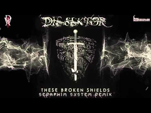 Die Sektor - This Broken Shield (Seraphim System Remix)