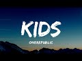 OneRepublic Kids Lyrics