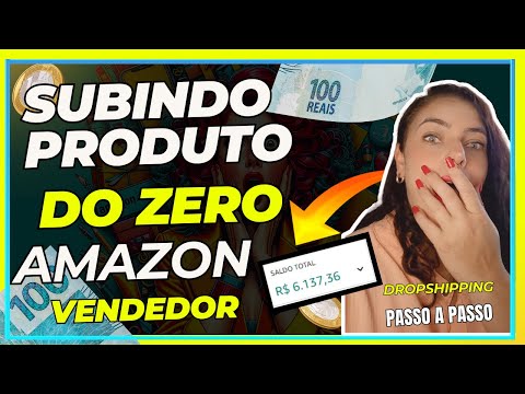 🎯 Tutorial completo: Como subir um produto do zero na AMAZON VENDEDOR -VENDEDOR INICIANTE