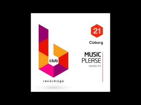 Claborg - Music Please (Original Mix)