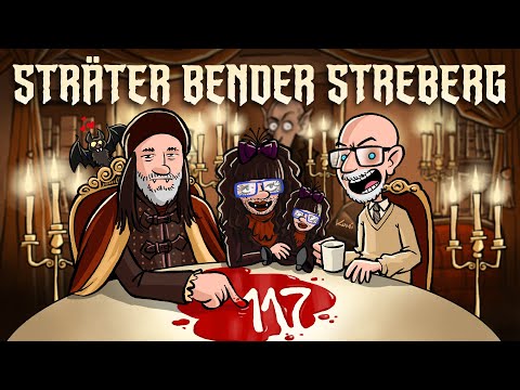 Sträter Bender Streberg - Der Podcast: Folge 117