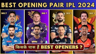 Ranking All 10 Team OPENERS in IPL 2024 | Best Playing 11 for IPL 2024 | KKR, RCB, CSK, MI, DC, GT