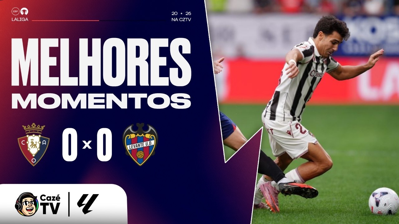 MELHORES MOMENTOS: OSASUNA 0 X 0 LEVANTE | LALIGA 26/27 | 2ª RODADA