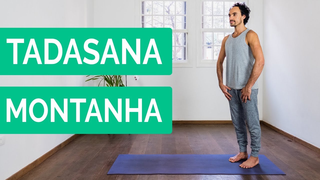 💡Posições de Yoga | Como fazer Tadasana – Postura da Montanha