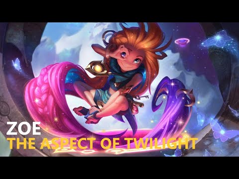 Zoe: the Aspect of the Twilight | Voice Lines | League of Legends