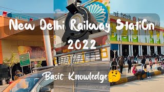 New Delhi Railway Station in 2022 || Basic Knowledge