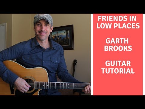 Friends In Low Places - Garth Brooks - Guitar Lesson | Tutorial