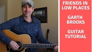 Friends In Low Places - Garth Brooks - Guitar Lesson | Tutorial