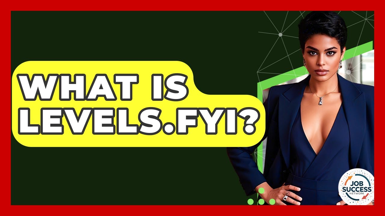 What Is Levels.fyi? - Job Success Network
